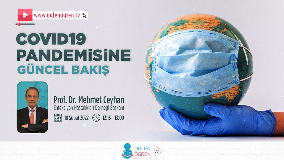 10.02.2022 tarihinde Covid-19 Pandemisine Güncel Bakış başlıklı programımız Öğlen Öğren TV ekranlarından canlı yayınlanacaktır