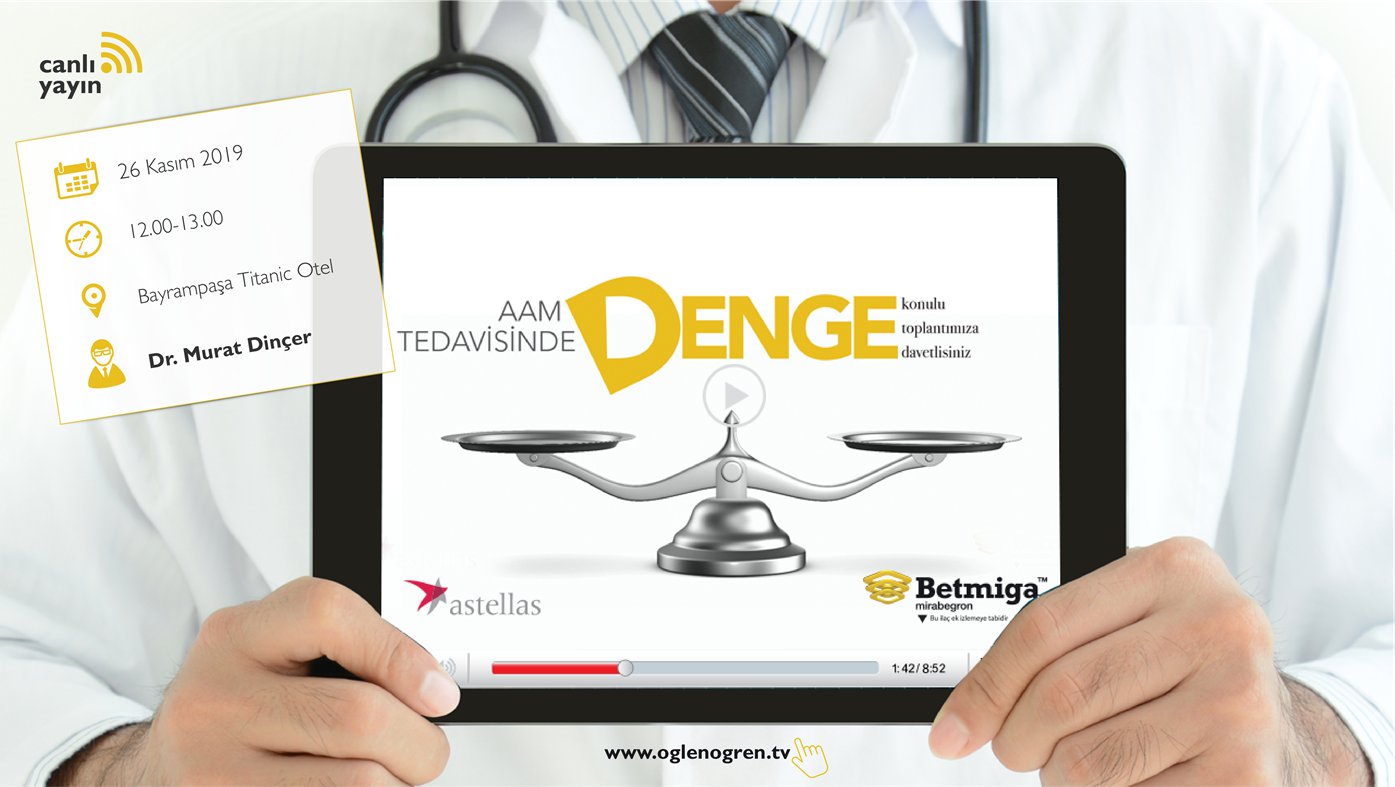 26.11.2019 tarihinde Aşırı Aktif Mesane Tedavisinde Denge başlıklı programımız Öğlen Öğren TV ekranlarından canlı yayınlanacaktır